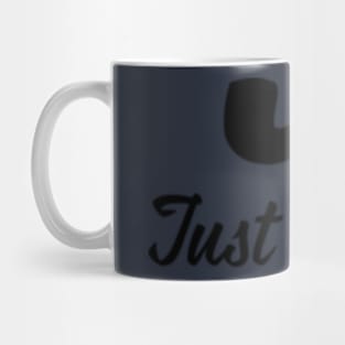 Just Hit It Mug